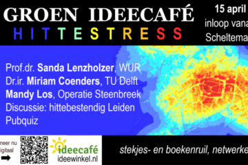 2024 – 15 april Groen Ideecafé: Hittestress in de stad