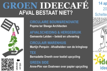 Groen Ideecafé 14 april: Afval bestaat niet?